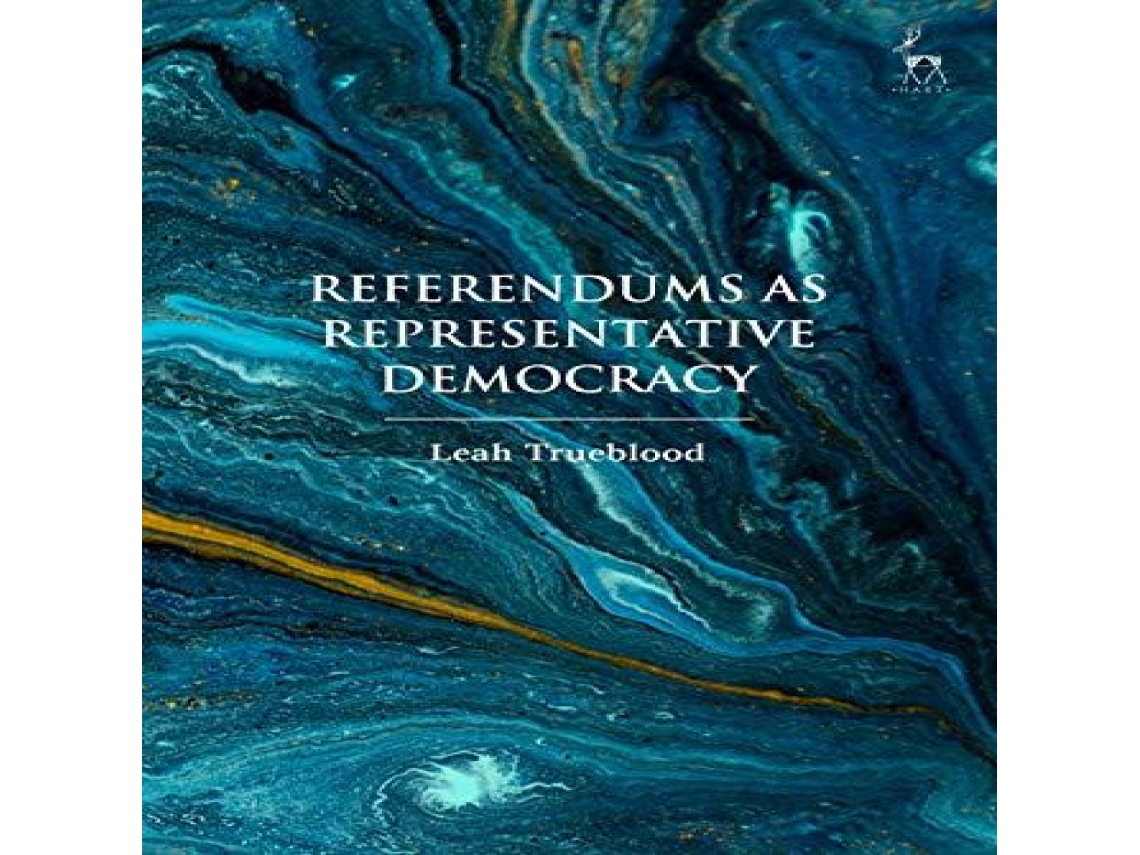 Livro Referendums as Representative Democracy de Leah Trueblood (Inglês)
