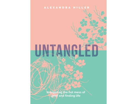 Livro Untangled de ALEXANDRA HILLER (Inglês)