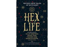 Livro Hex Life Wicked New Tales Of Witchery de Kelley Armstrong, Rachel Caine et al. (Inglês)