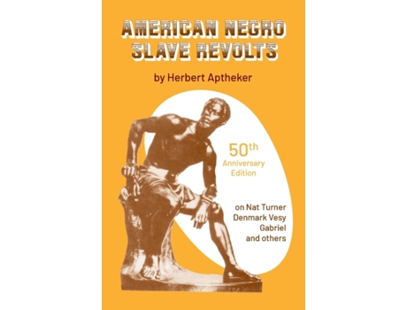 Livro American Negro Slave Revolts Herbert Aptheker (Inglês)