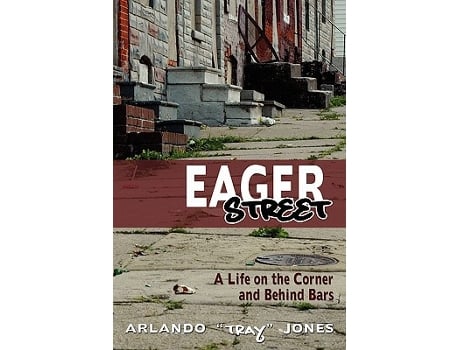 Livro Eager Street A Life on the Corner and Behind Bars de Arlando Jones (Inglês)