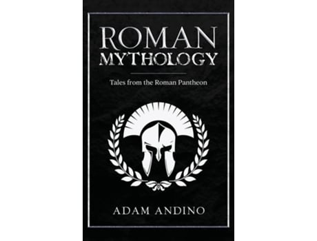 Livro Roman Mythology Tales From the Roman Pantheon de Adam Andino (Inglês - Capa Dura)