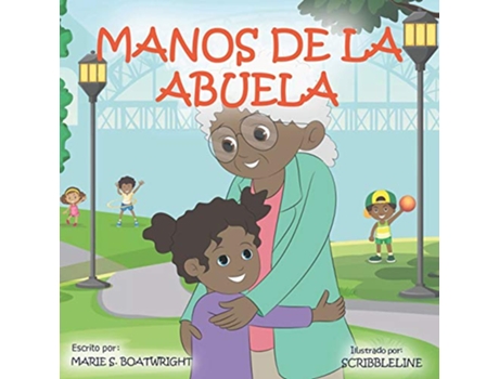 Livro Manos De La Abuela Spanish Edition de Marie S Boatwright (Espanhol)