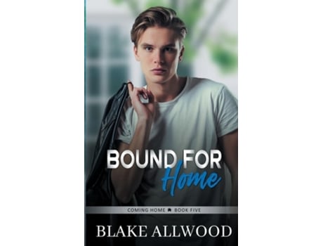Livro Bound For Home de Blake Allwood (Inglês)