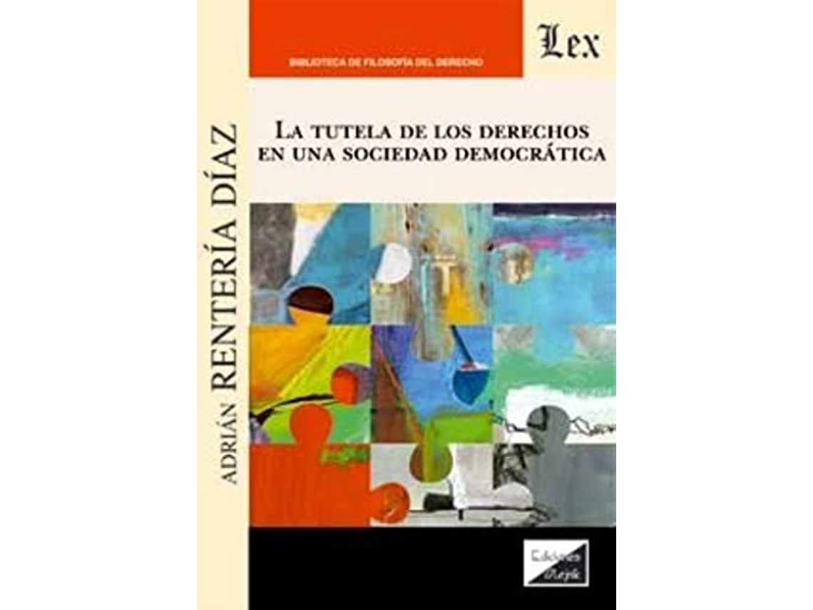 Livro Tutela De Los Derechos En La Sociedad Democrática, La de Adrián Rentería Díaz (Português)