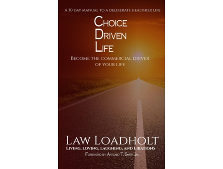 Livro Choice Driven Life De Law Loadholt (inglês)
