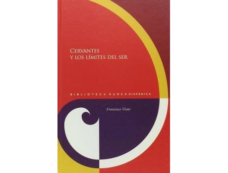 Livro Cervantes Y Los Límites Del Ser de Francisco Vivar (Espanhol)
