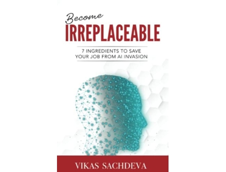 Livro Become Irreplaceable De Vikas Sachdeva (inglês)