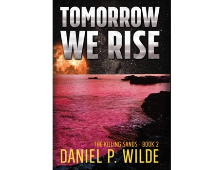 Livro Tomorrow We Rise De Daniel P Wilde (inglês)