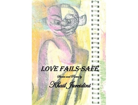 Livro Love Fails-safe De Khail Jureidini (inglês)