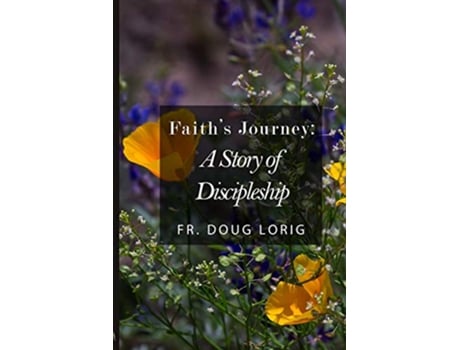 Livro Faiths Journey de Fr Doug Lorig (Inglês)