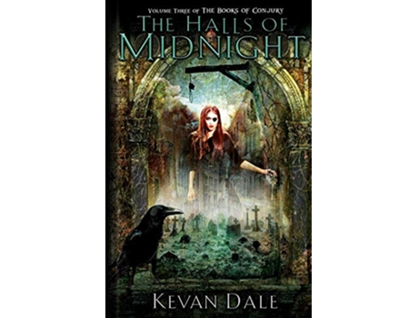 Livro The Halls of Midnight The Books of Conjury Volume Three Cover may vary de Kevan Dale (Inglês)