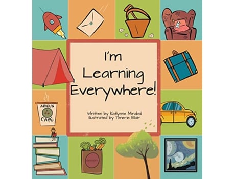 Livro Im Learning Everywhere de Katlynne Mirabal (Inglês)