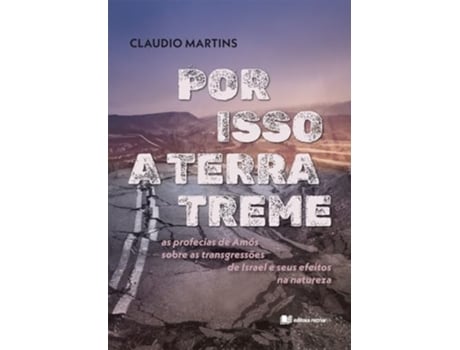 Livro Por Isso A Terra Treme De Claudio Martins (português Do Brasil)