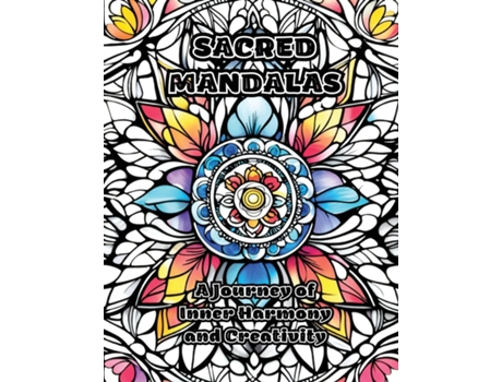 Livro Sacred Mandalas A Journey of Inner Harmony and Creativity de ColorZen (Inglês)