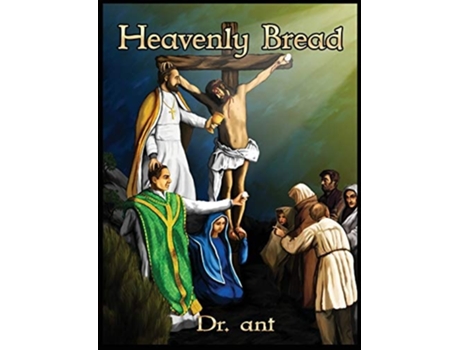 Livro Heavenly Bread De Anthony Thomas Vento (inglês)