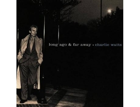 CD Charlie Watts - Long After The Music Is Gone (1CDs)