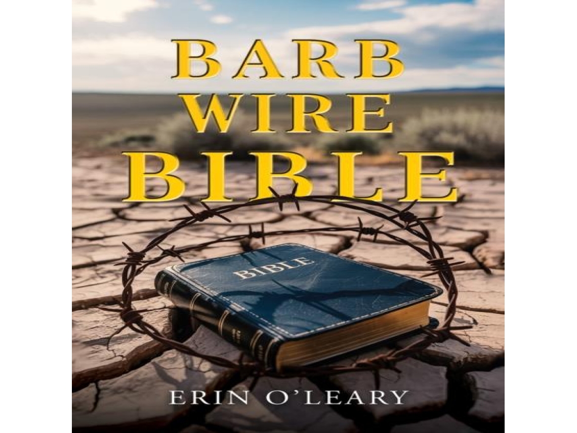 Livro Barb Wire Bible de Erin O'Leary (Inglês)