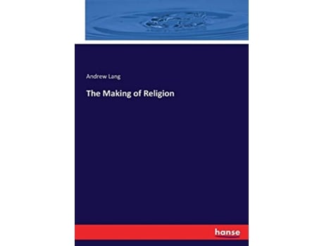 Livro The Making of Religion de Andrew Lang (Inglês)