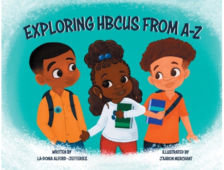 Livro Exploring HBCUS From A-Z de La-Donia Alford-Jefferies (Inglês)