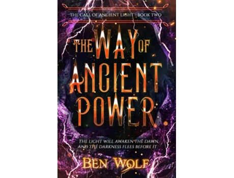 Livro The Way of Ancient Power The Call of Ancient Light de Ben Wolf (Inglês)