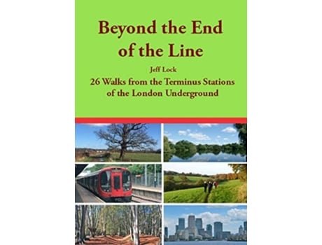 Livro Beyond the End of the Line de Jeff Lock (Inglês)