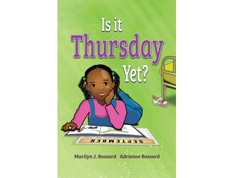 Livro Is It Thursday Yet? de Marilyn J Bossard (Inglês)