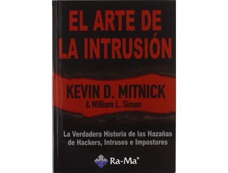 Livro Arte De La Intrusion: La Verdadera Historia Hazañas de Kevin D. Mitnick (Espanhol)