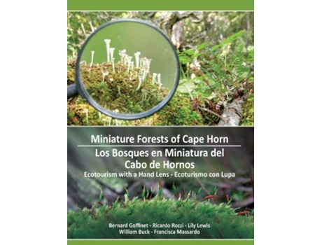 Livro Miniature Forests of Cape Horn de Bernard Goffinet, Ricardo Rozzi et al. (Inglês)