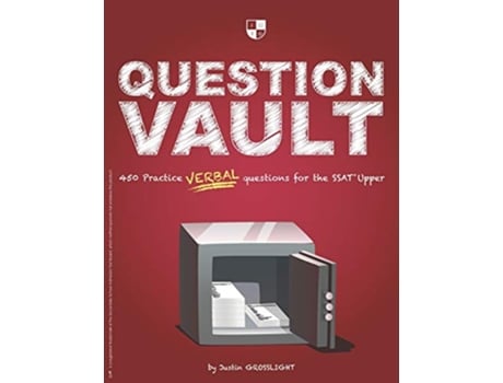 Livro Question Vault 450 Practice Verbal Questions for the SSAT Upper de Justin Grosslight (Inglês)