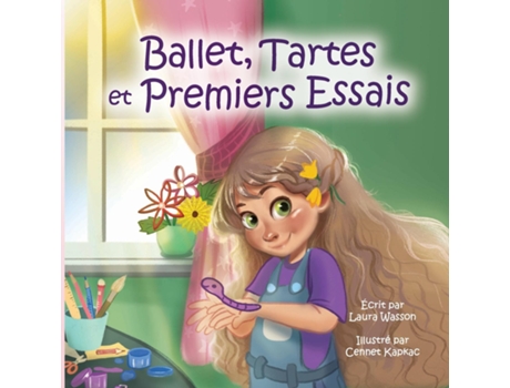 Livro Ballet, Tartes et Premiers Essais de Laura Wasson (Inglês)