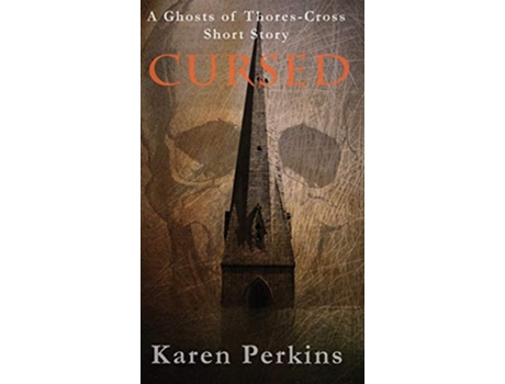 Livro Cursed A Ghosts of ThoresCross Short Story de Karen Perkins (Inglês)