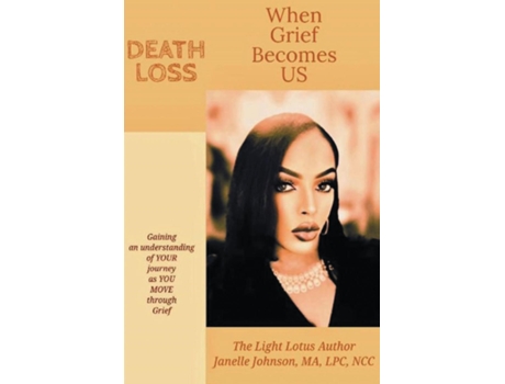Livro When Grief Becomes Us De Janelle Johnson (inglês)
