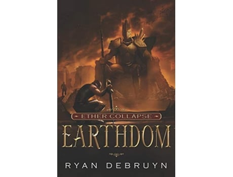 Livro Earthdom A PostApocalyptic LitRPG Ether Collapse de Ryan Debruyn (Inglês)