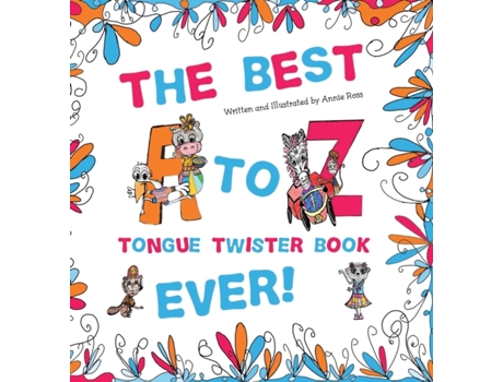 Livro The Best A to Z Tongue Twister Book Ever!!! Annie Ross (Inglês)