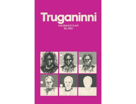 Livro Truganinni Bill Reed (Inglês)