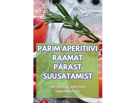 Livro PARIM APERITIIVI RAAMAT PÄRAST SUUSATAMIST de Anu Kivi (Estónio)