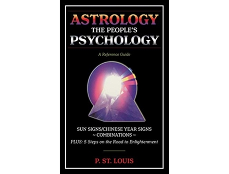 Livro Astrology the Peoples Psychology de P St Louis (Inglês)
