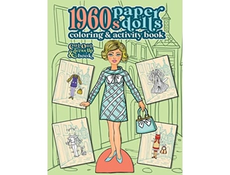 Livro 1960s Paper Dolls Coloring and Activity Book A Cut Out and Dress Up Book For All Ages Vintage Fashion Paper Dolls de Anna Nadler (Inglês)