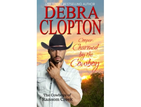 Livro Cooper Charmed by the Cowboy Cowboys of Ransom Creek de Debra Clopton (Inglês)