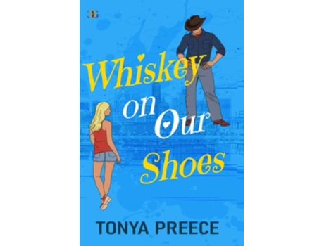 Livro Whiskey On Our Shoes de Preece Tonya (Inglês)