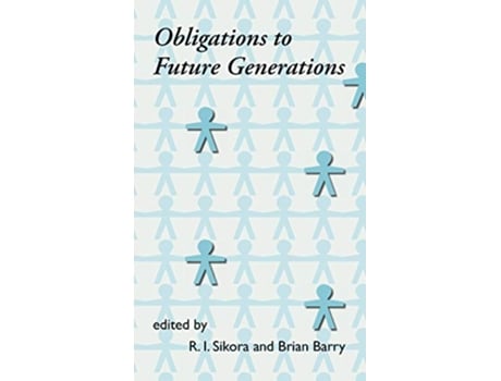 Livro Obligations to Future Generations de B Barry R I Sikora (Inglês)