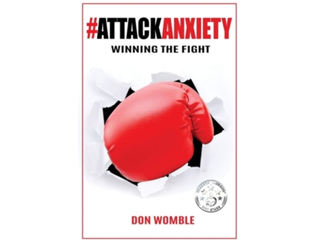 Livro Attackanxiety Winning The Fight De Don Womble (inglês)
