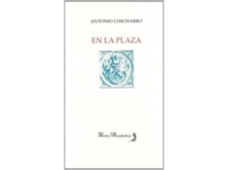 Livro En La Plaza/ In The Square de Antonio Chicharro (Espanhol)