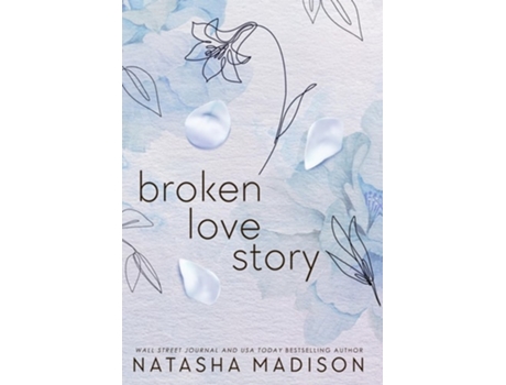 Livro Broken Love Story A Small Town Single Mom Romance de Natasha Madison (Inglês - Capa Dura)