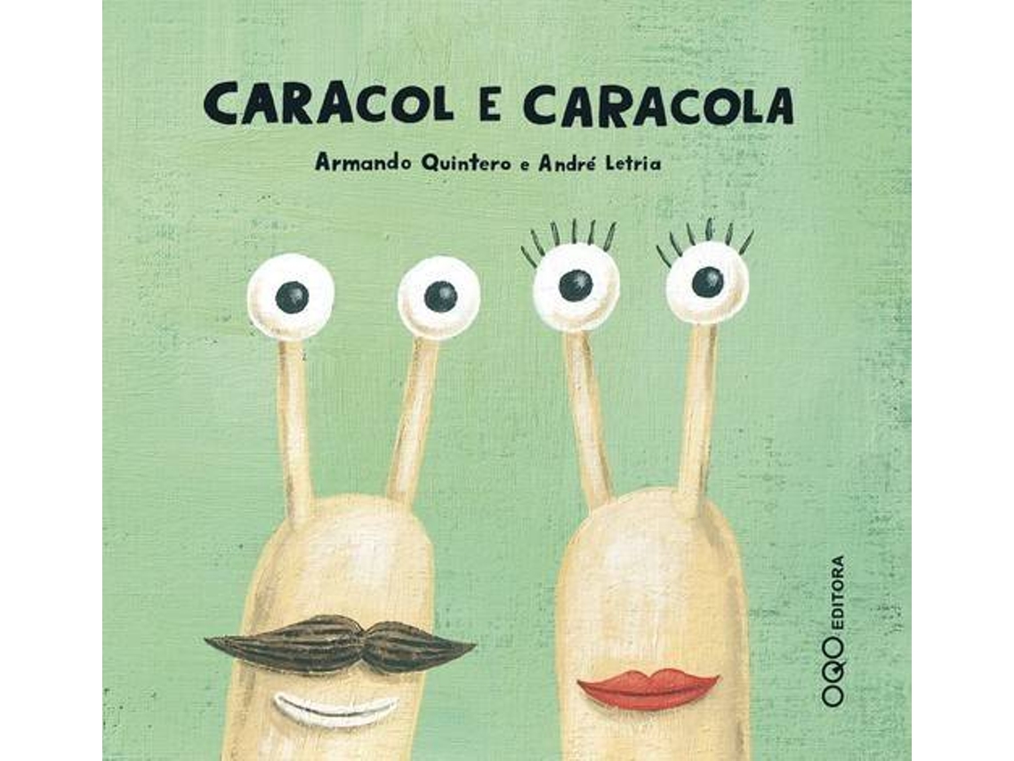 Livro Caracol e Caracola de Armando Quintero Laplume (Espanhol - Capa Dura)