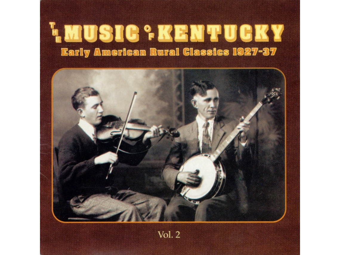 CD The Music Of Kentucky Vol. 2 (Early American Rural Classics 1927-37)