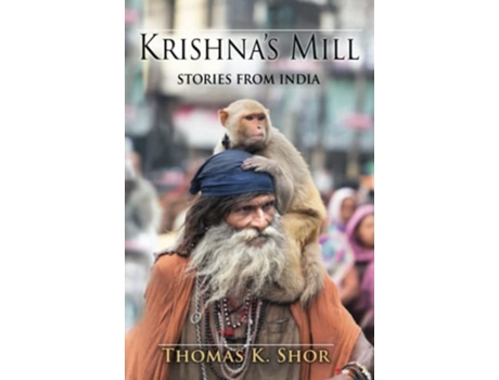 Livro Krishnas Mill Stories from India de Thomas K Shor (Inglês)