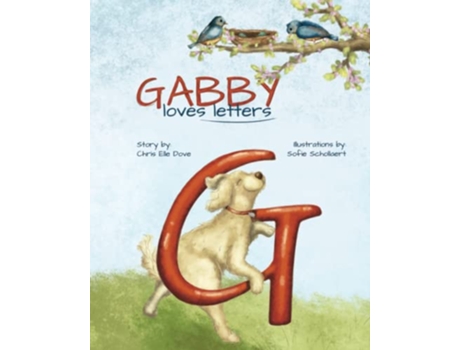 Livro Gabby Loves Letters de Chris Elle Dove (Inglês)