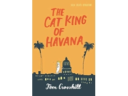 Livro Cat King of Havana de Tom Crosshill (Inglês - Capa Dura)